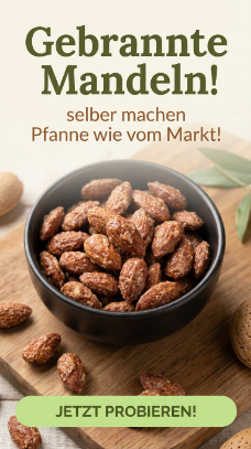 Gebrannte Mandeln selber machen Pfanne wie vom Markt