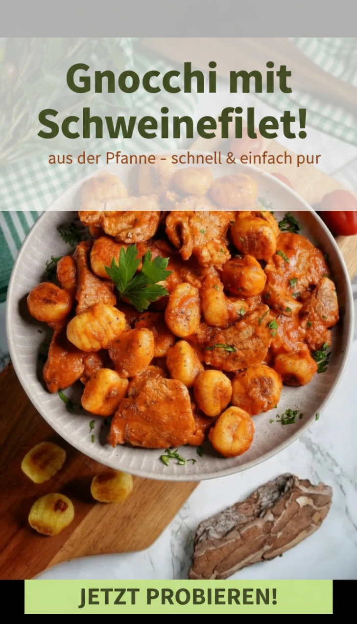 Gnocchi mit Schweinefilet aus der Pfanne – schnell & einfach pur