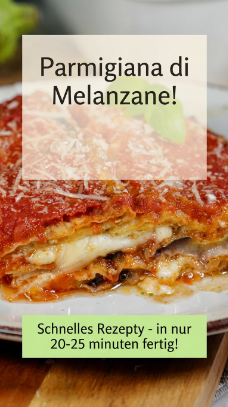 Parmigiana di Melanzane – Italienisches Originalrezept