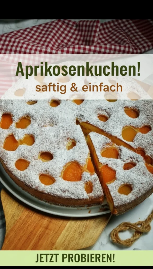 Aprikosenkuchen – Saftig, Einfach und Wie aus der Kindheit