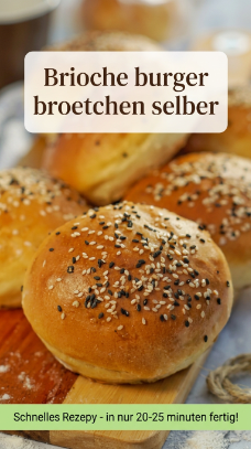 Brioche burger broetchen selber machen bestes rezept fuer burger