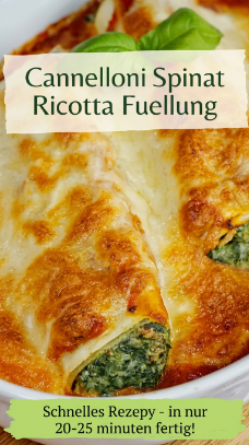 Cannelloni Spinat Ricotta Fuellung – klassisches Ofenrezept pur