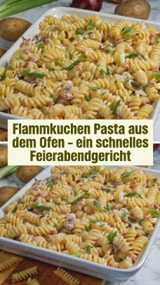 Flammkuchen Pasta aus dem Ofen – ein schnelles Feierabendgericht