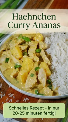 Haehnchen Curry Ananas mit Kokosmilch und Reis einfach fix