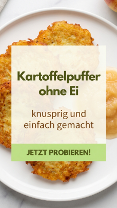 Kartoffelpuffer ohne Ei – knusprig und einfach gemacht