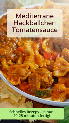 Mediterrane Hackbällchen Tomatensauce – Einfaches Familienrezept