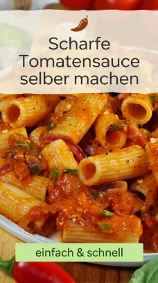 Scharfe Tomatensauce selber machen – einfach & schnell