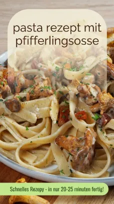 Schnellescremiges Pilzgericht pasta rezept mit pfifferlingsosse