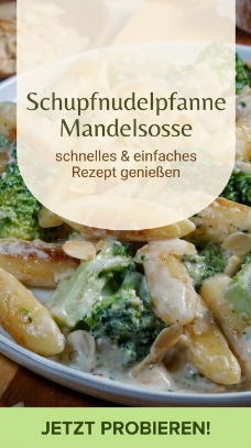 Schupfnudelpfanne Mandelsosse: schnelles & einfaches Rezept genießen