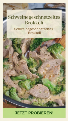 Schweinegeschnetzeltes Brokkoli – Einfaches und leckeres Pfannengericht