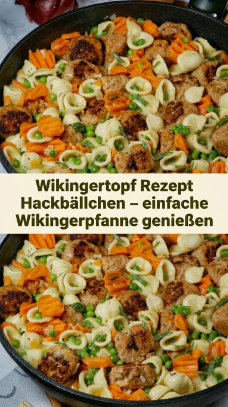 Wikingertopf Rezept Hackbällchen – einfache Wikingerpfanne genießen