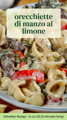 orecchiette di manzo al limone cremige pasta einfach rezept fix!