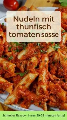 Nudeln mit thunfisch tomaten sosse einfach & lecker rezept idee