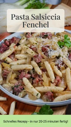 Pasta Salsiccia Fenchel – Einfaches italienisches Rezept