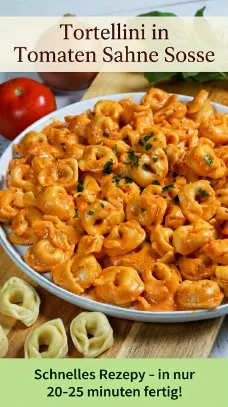 Tortellini in Tomaten Sahne Sosse einfach wie früher Genuss pur